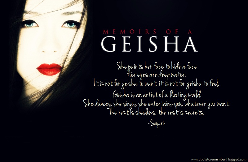 Memoirs of a geisha quotes